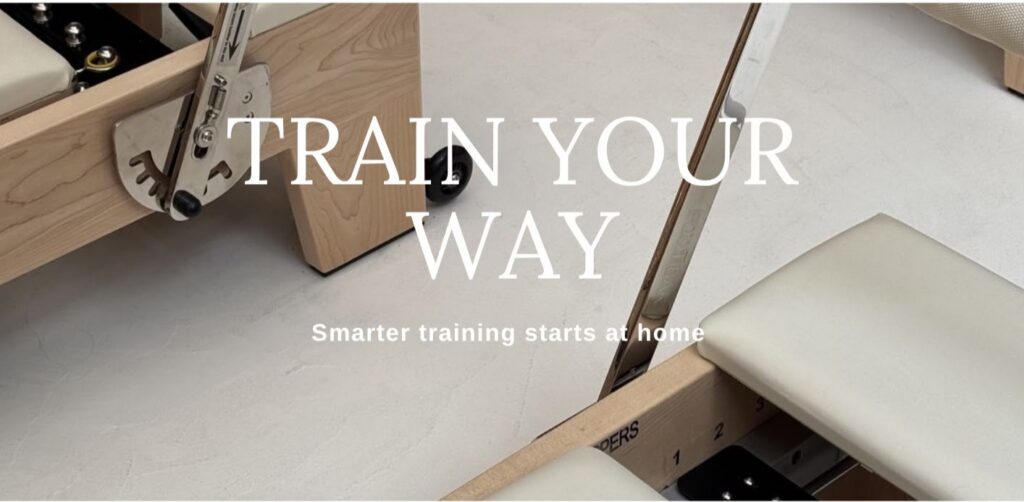 Week 2 newsletter cover image showing a close up of reformer machines and with a title reading 'train your way'